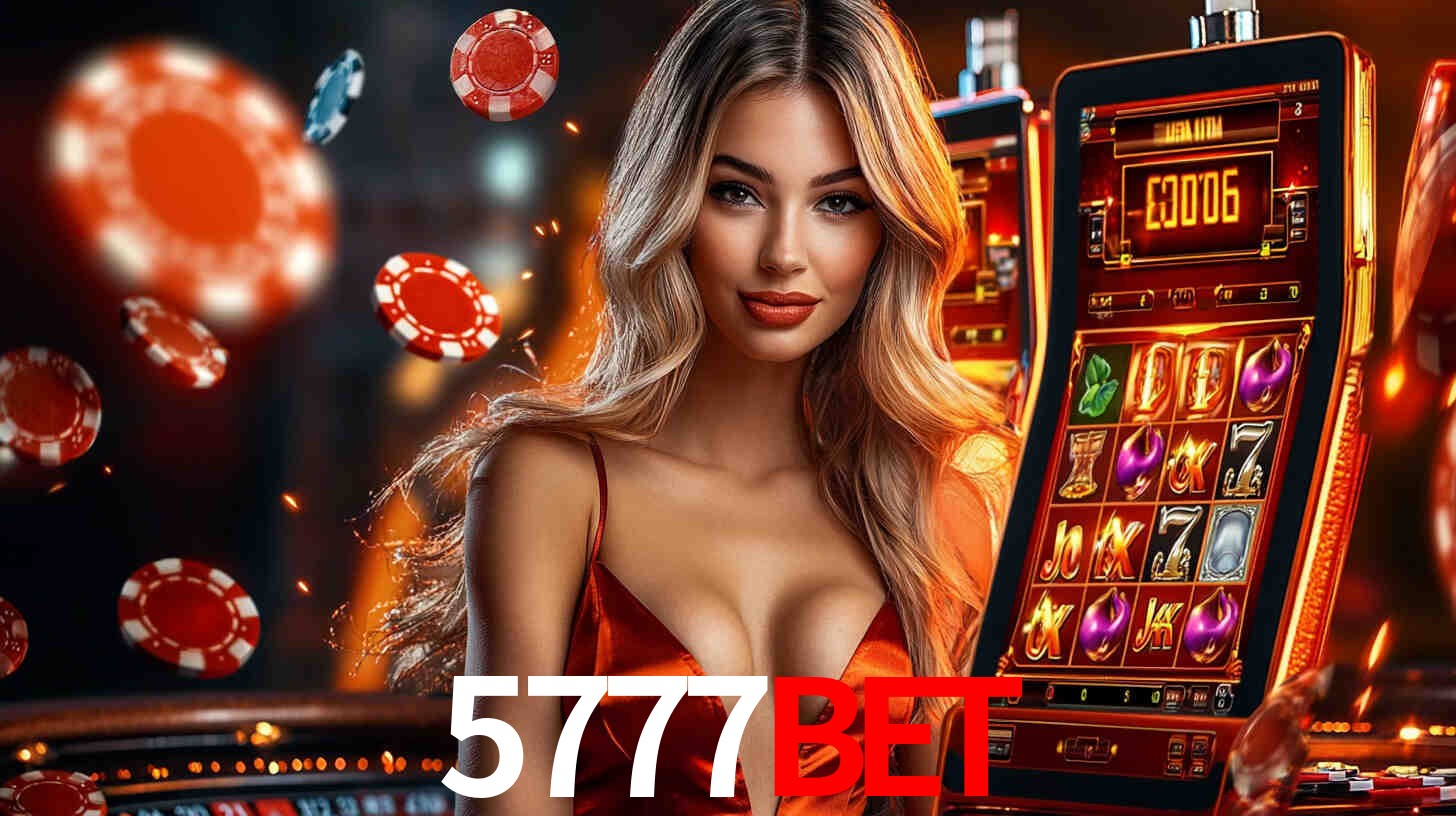5777bet: Jogos de Caça-Níqueis-Altas Recompensas, Roleta-Velocidade, Blackjack-Desafios Máximos